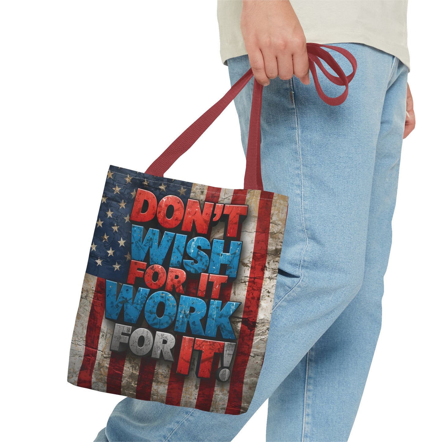 Motivational Tote Bag | American Flag Design | Don't Wish For It, Work For It | Gym, Grocery, Travel, Gifts, Everyday Carry