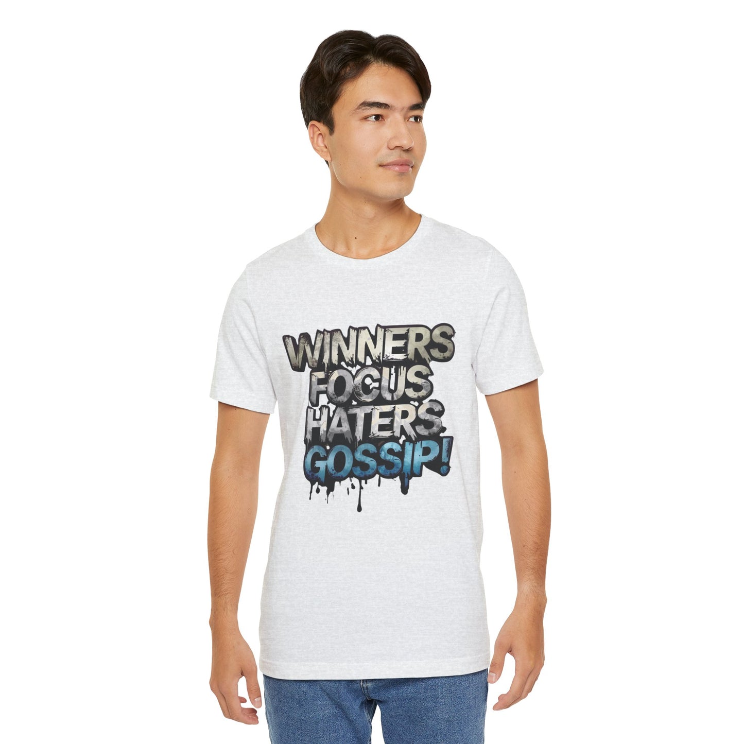 Winners Focus Haters Gossip! Tee - Motivational Graphic Shirt - Unisex Tee for Casual Wear - Gift for Friends - Streetwear Fashion