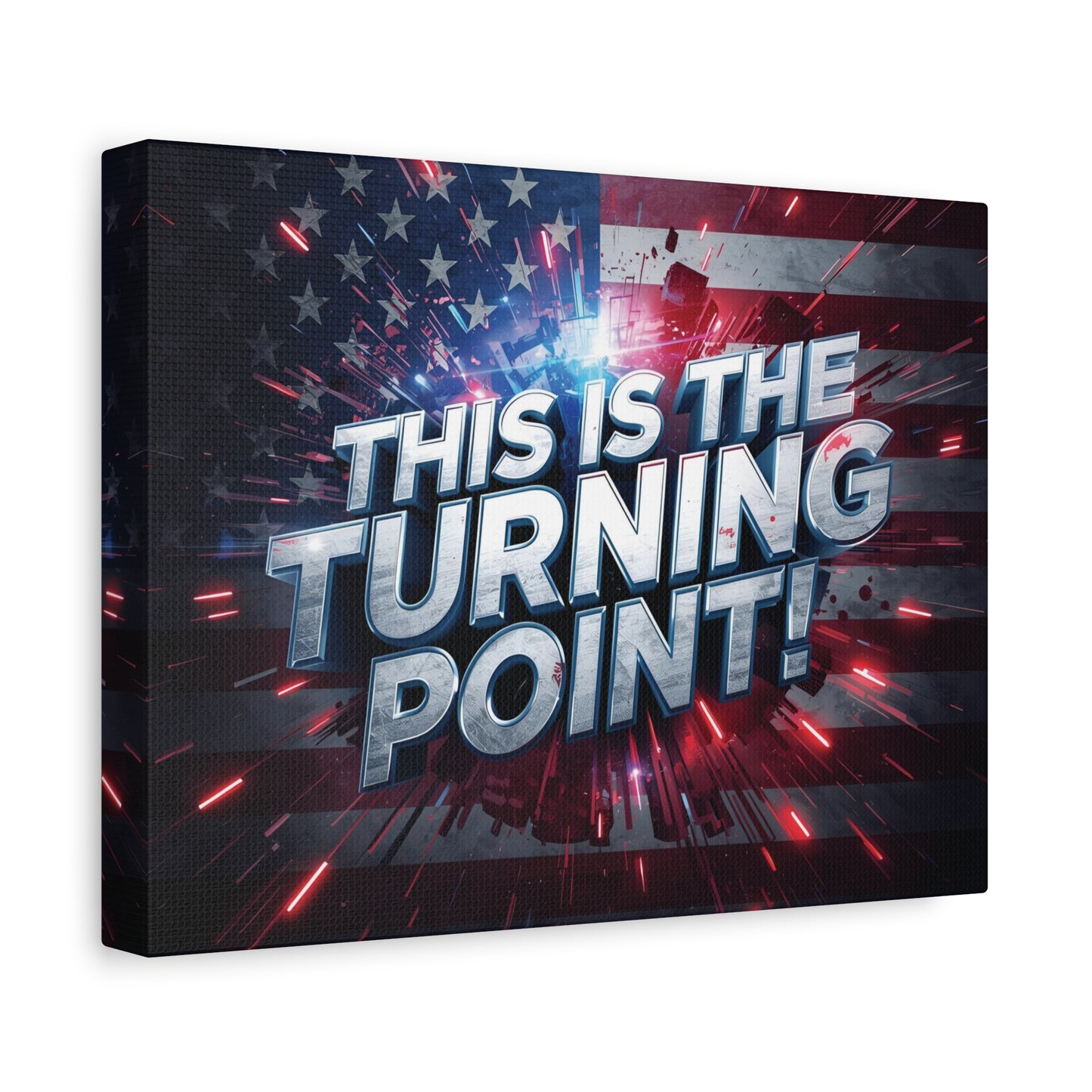 Canvas Print - Patriotic Wall Art - Stunning - Red White Blue - American Flag Backdrop - Charlie Kirk Inspired - This Is The Turning Point! - Multiple Sizes -