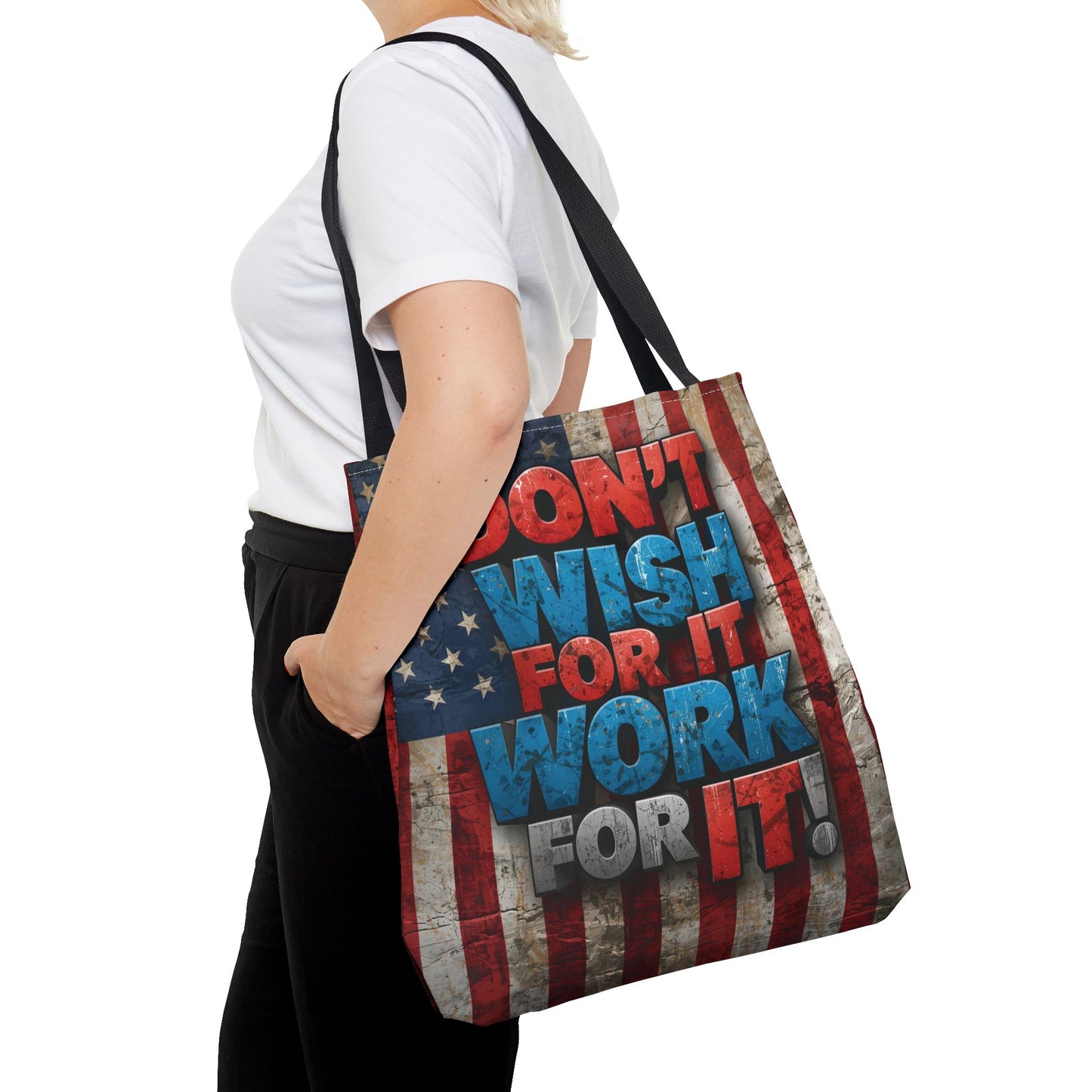 Motivational Tote Bag | American Flag Design | Don't Wish For It, Work For It | Gym, Grocery, Travel, Gifts, Everyday Carry