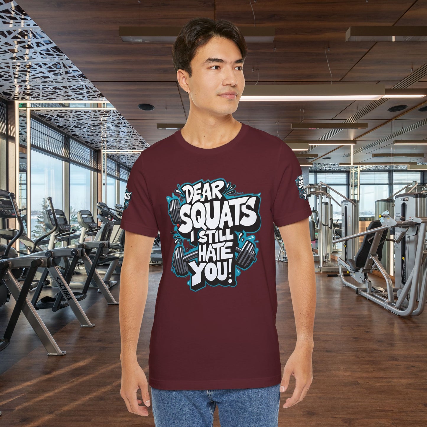 Fit & Fun Unisex Tee - 'Dear Squats, I Still Hate You!'