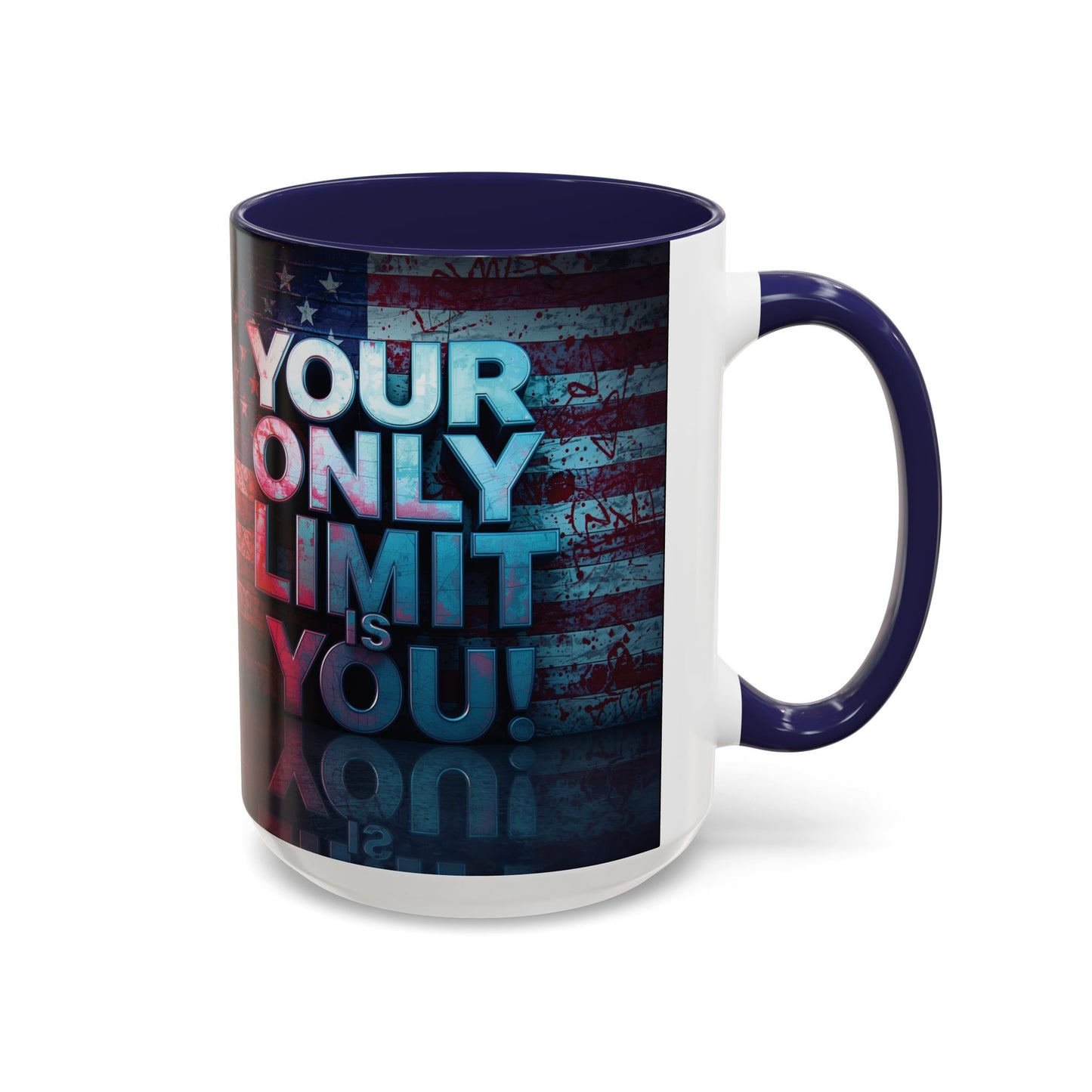 Motivational Accent Coffee Mug - Your Only Limit is You! Gift for Coffee Lovers, Inspirational Decor, Office Mug, Patriot Gift