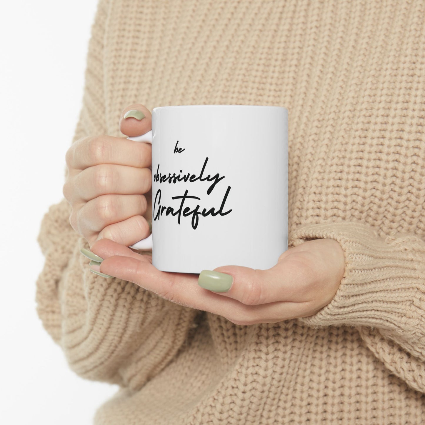 Gratitude Ceramic Mug - Inspiring Be Obsessively Grateful 11oz & 15oz Coffee Cup, Perfect Gift for Friends, Motivational Office Decor, Daily Affirmation, Home & Kitchen