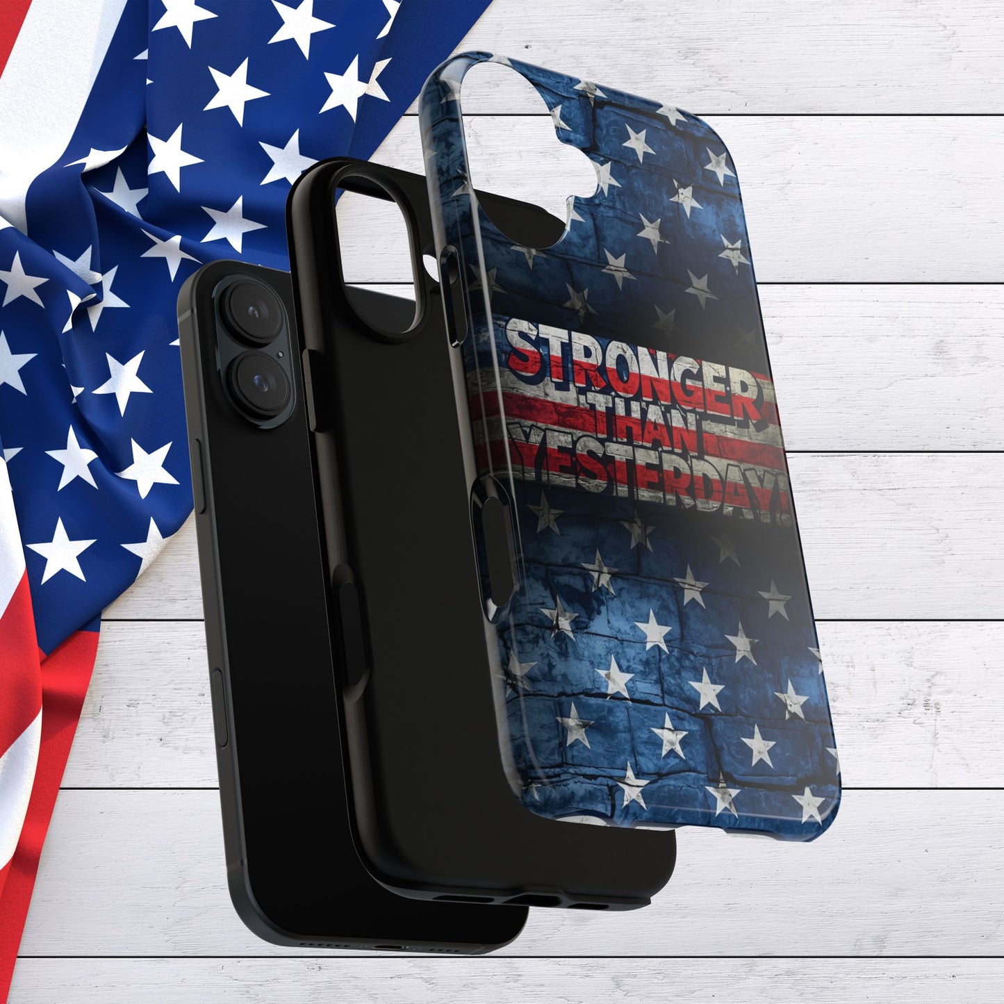 Patriotic Phone Case - Stronger Than Yesterday!, American Flag Design, Gift for Military, Independence Day, Motivational Decor, Tough Cases