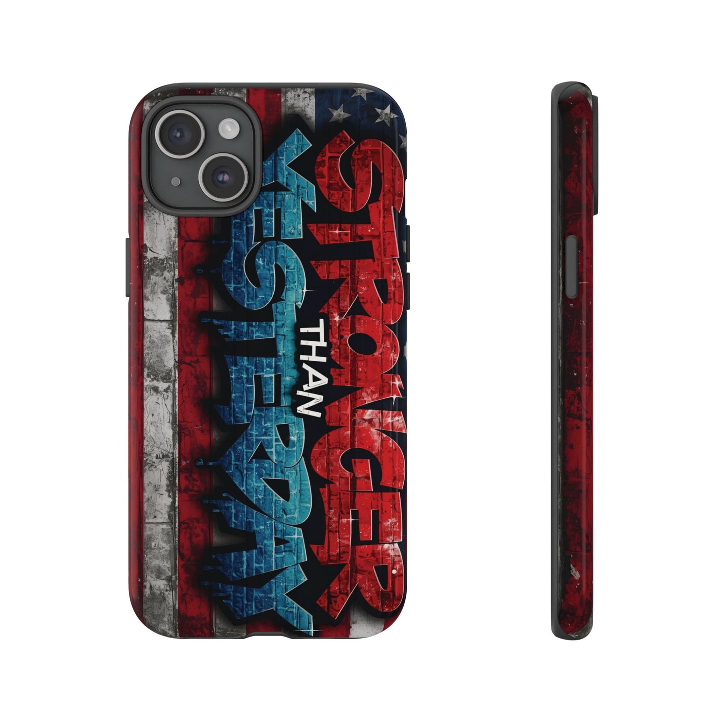Stronger Than Yesterday Iphone Case, Motivational Phone Cover, USA Flag Design, Gift for Fitness Enthusiasts, Inspirational Phone Accessory