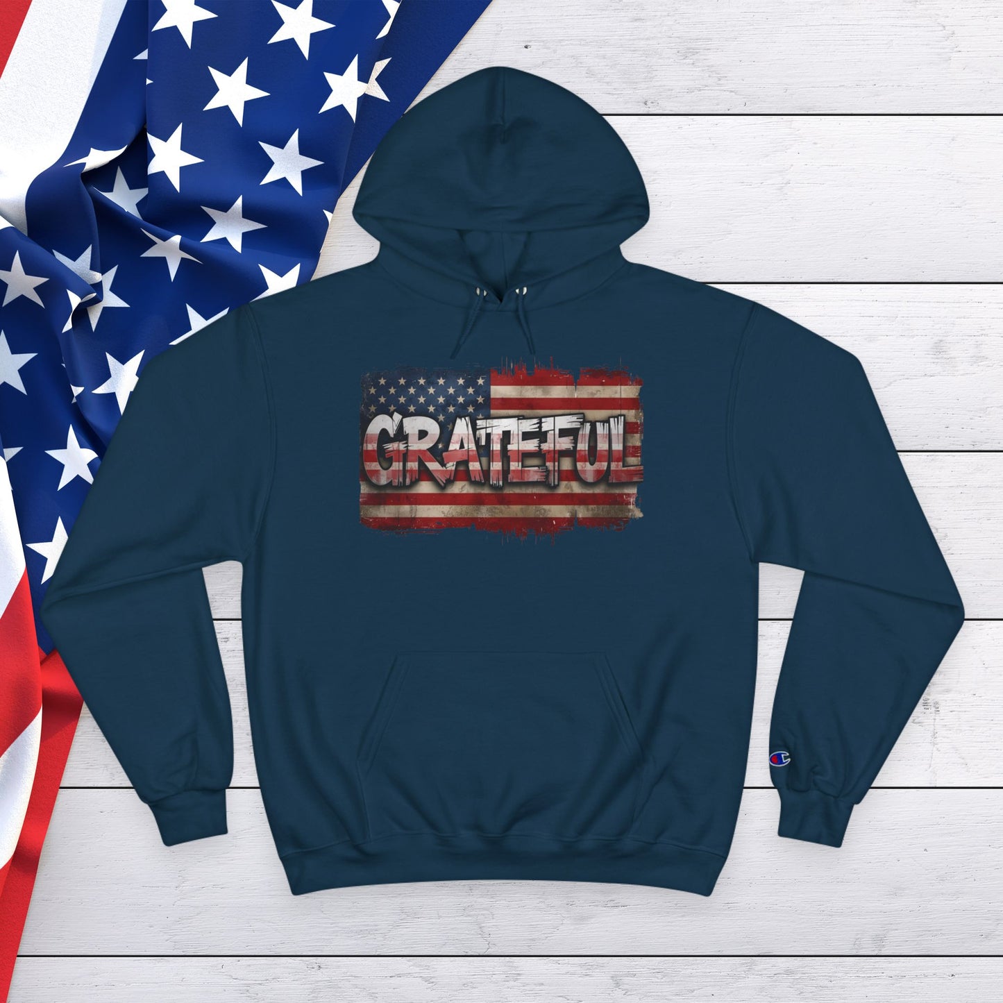 Champion Hoodie - Grateful American Flag - Red White Blue Backdrop
