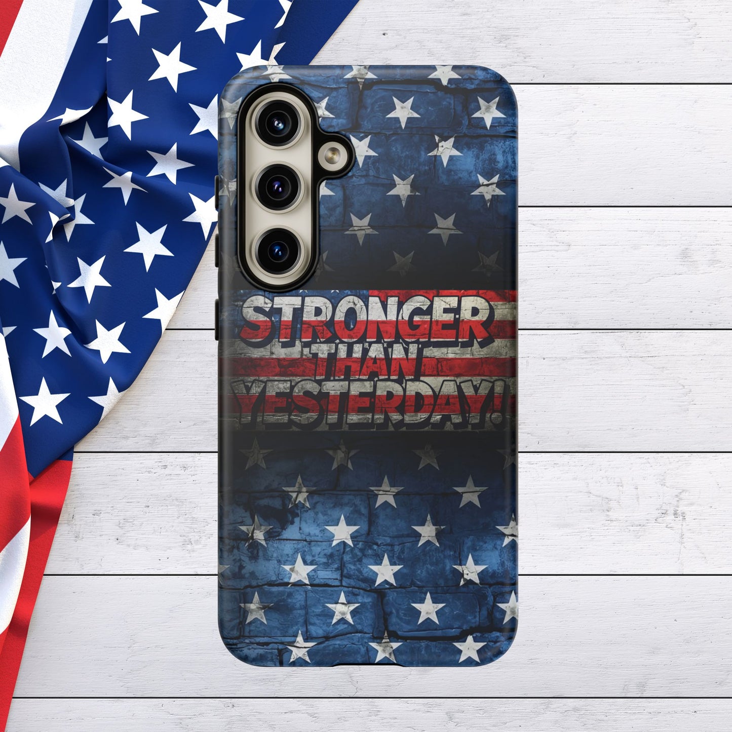 Patriotic Phone Case - Stronger Than Yesterday!, American Flag Design, Gift for Military, Independence Day, Motivational Decor, Tough Cases