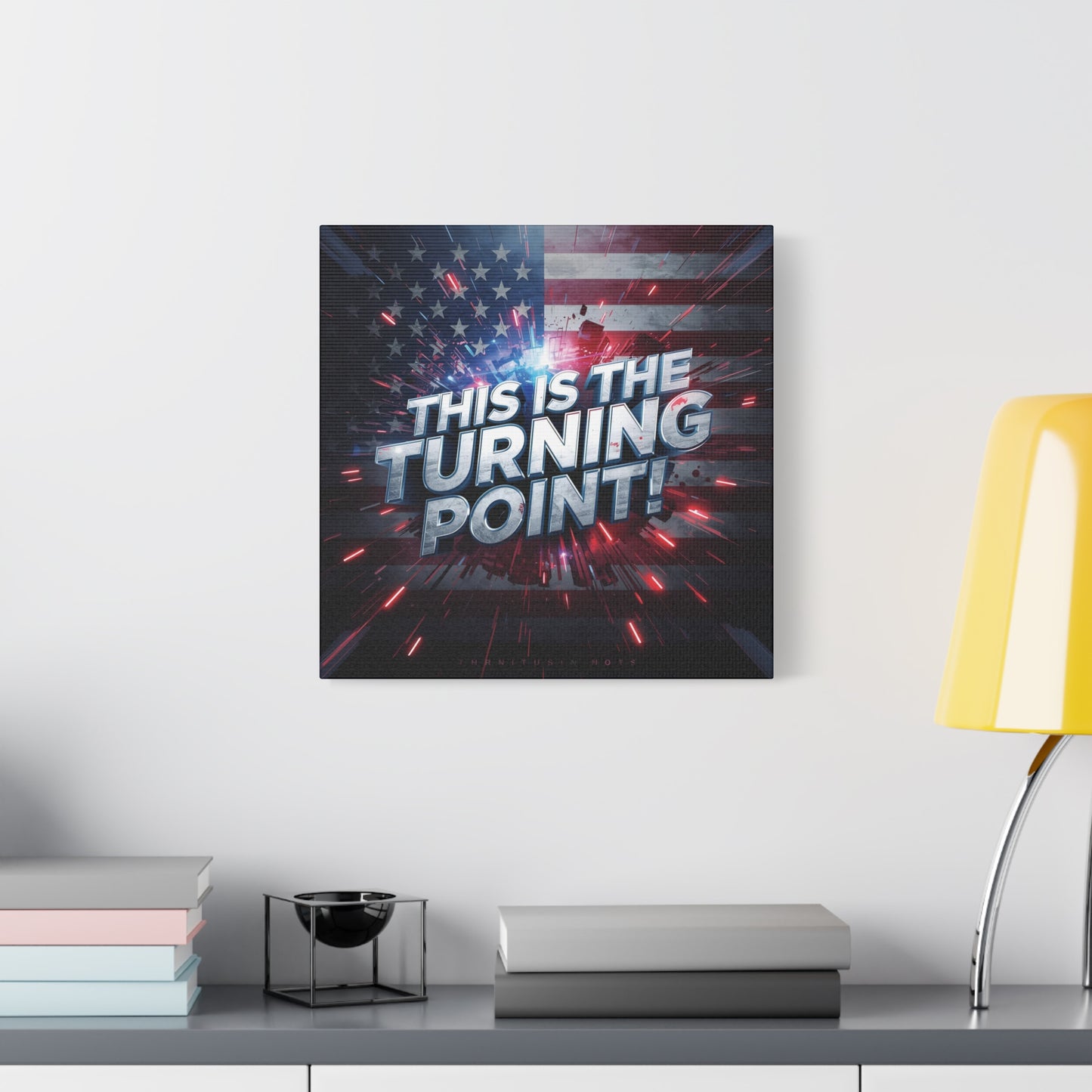 Canvas Print - Patriotic Wall Art - Stunning - Red White Blue - American Flag Backdrop - Charlie Kirk Inspired - This Is The Turning Point! - Multiple Sizes -