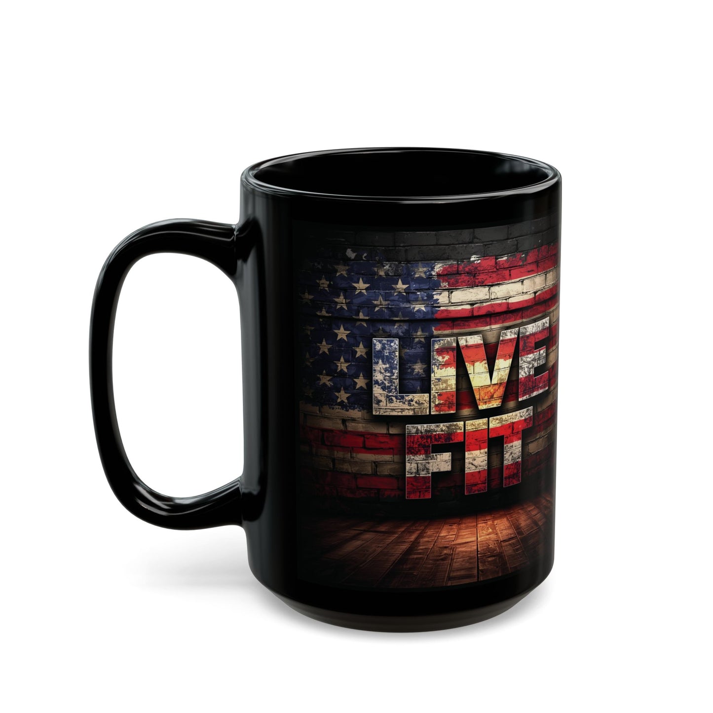 Patriotic Coffee Mug - LIVE FIT Black Ceramic Mug - USA Flag Backdrop Design - Gift for Fitness Enthusiasts - Independence Day - Home Office Decor - 11oz - 15oz -