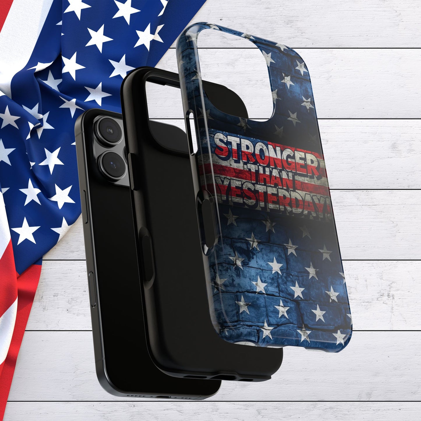 Patriotic Phone Case - Stronger Than Yesterday!, American Flag Design, Gift for Military, Independence Day, Motivational Decor, Tough Cases