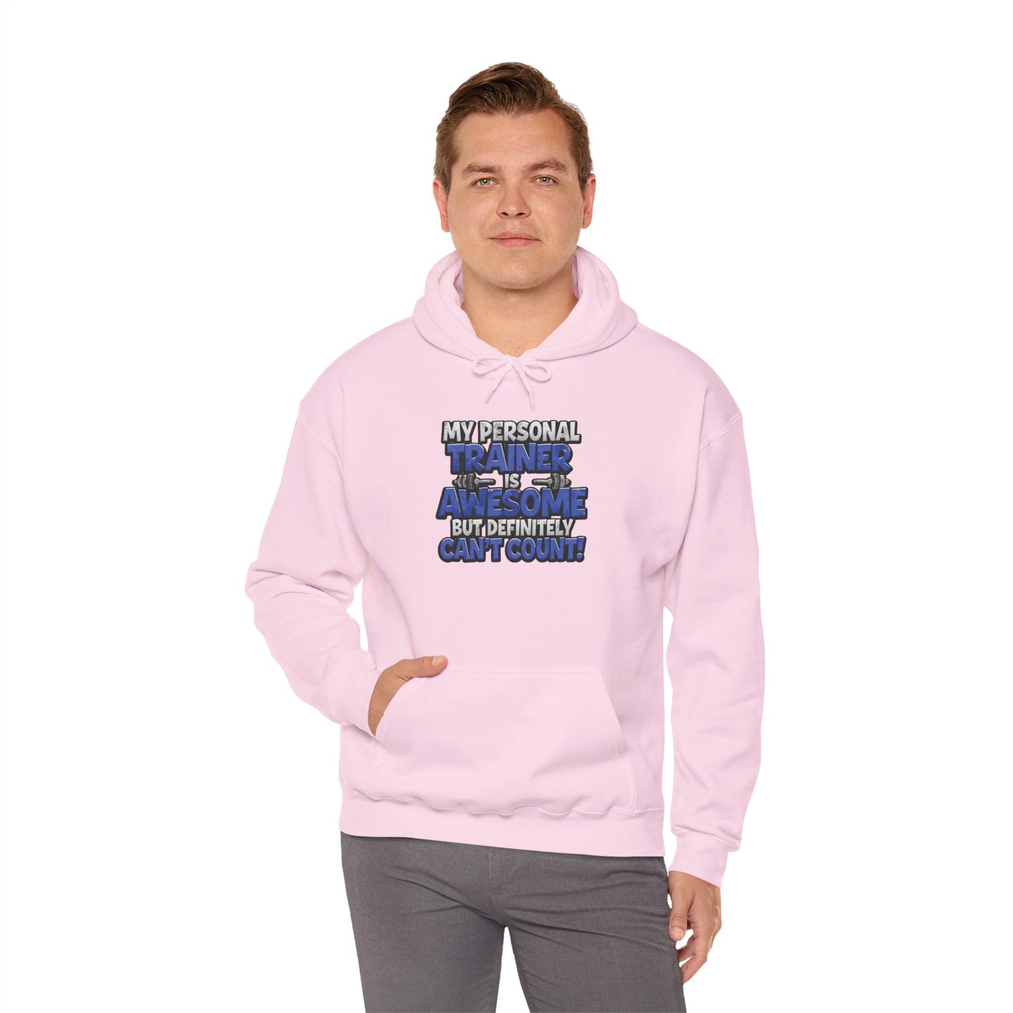 Fitness Humor Hoodie - My Personal Trainer Is Awesome But Definitely Can’t Count! Unisex Heavy Blend™ Hooded Sweatshirt - GYM Sweatshirt - Workout Apparel -