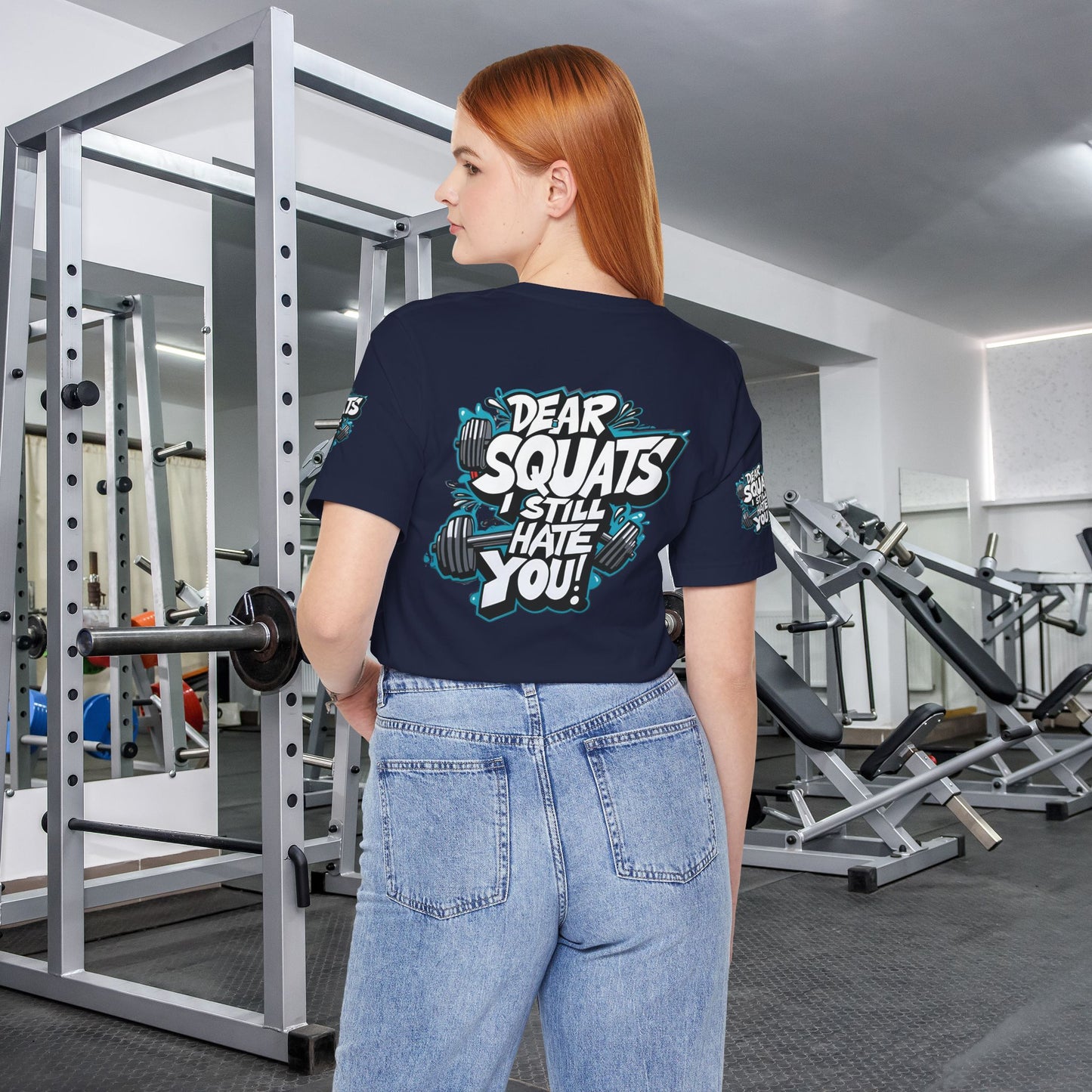 Fit & Fun Unisex Tee - 'Dear Squats, I Still Hate You!'
