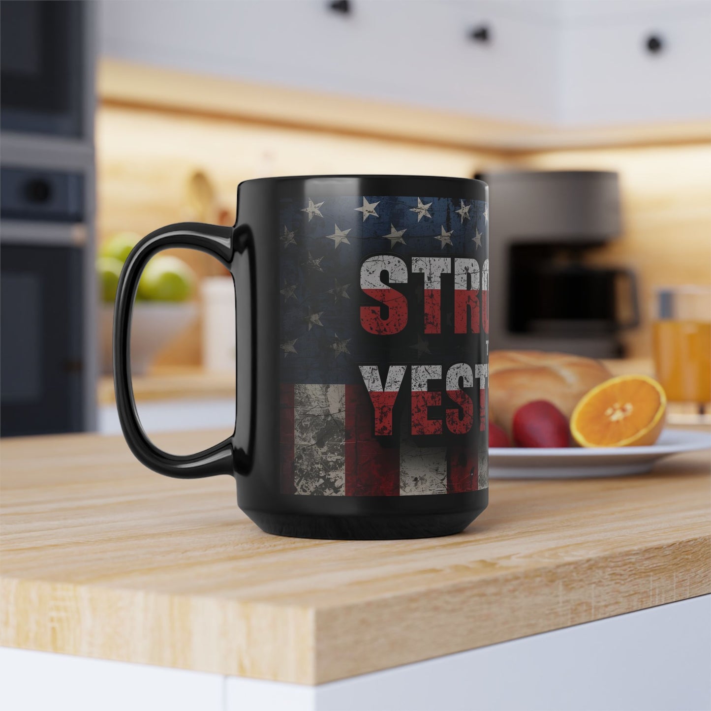Motivational Black Mug - Stronger Than Yesterday - Coffee Lover Gift, Fitness Enthusiast Mug, Patriotic Décor, Inspirational