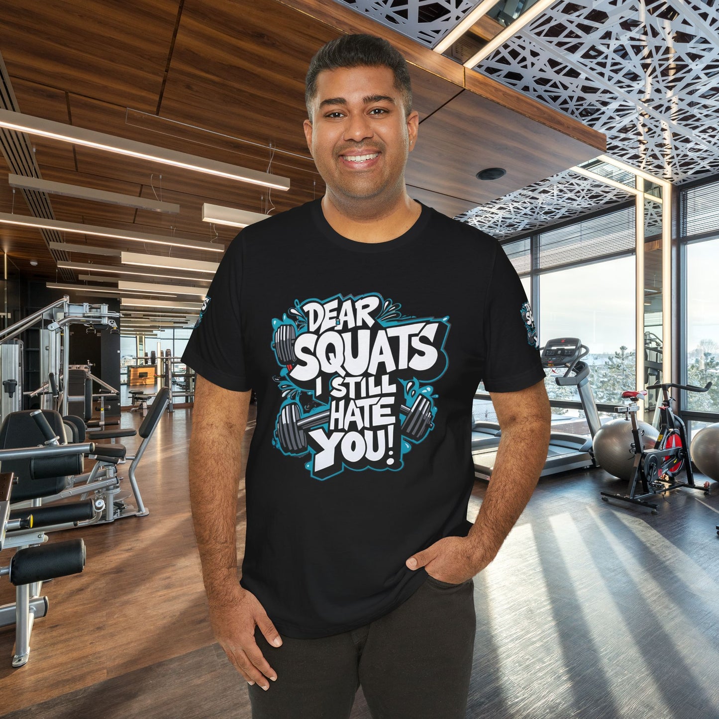 Fit & Fun Unisex Tee - 'Dear Squats, I Still Hate You!'