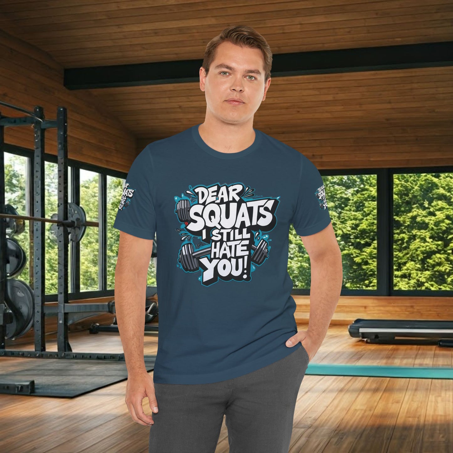 Fit & Fun Unisex Tee - 'Dear Squats, I Still Hate You!'