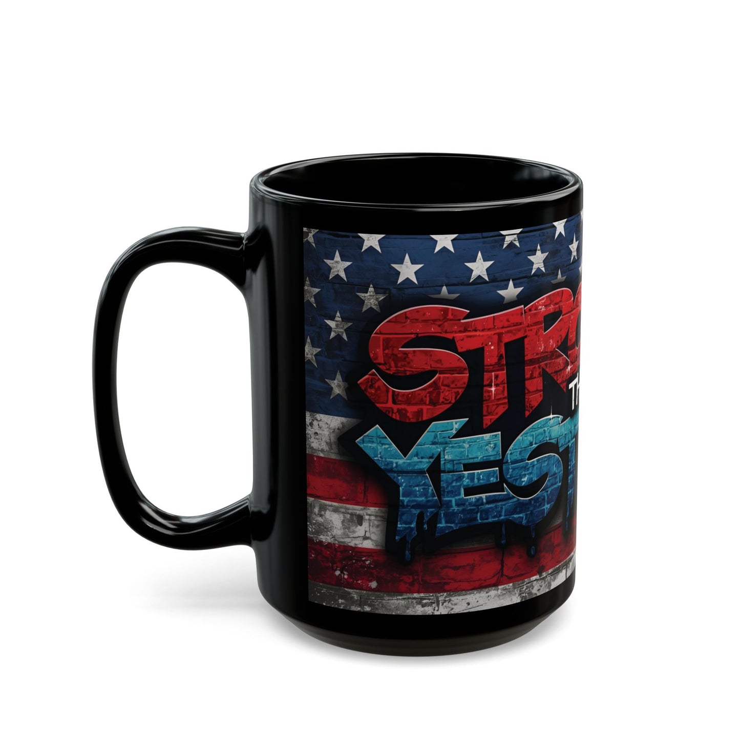 Eye-Catching - Motivational Patriotic Mug - Stronger Than Yesterday - Fitness Lover Gift - July 4th Independence Day Cup, 11oz