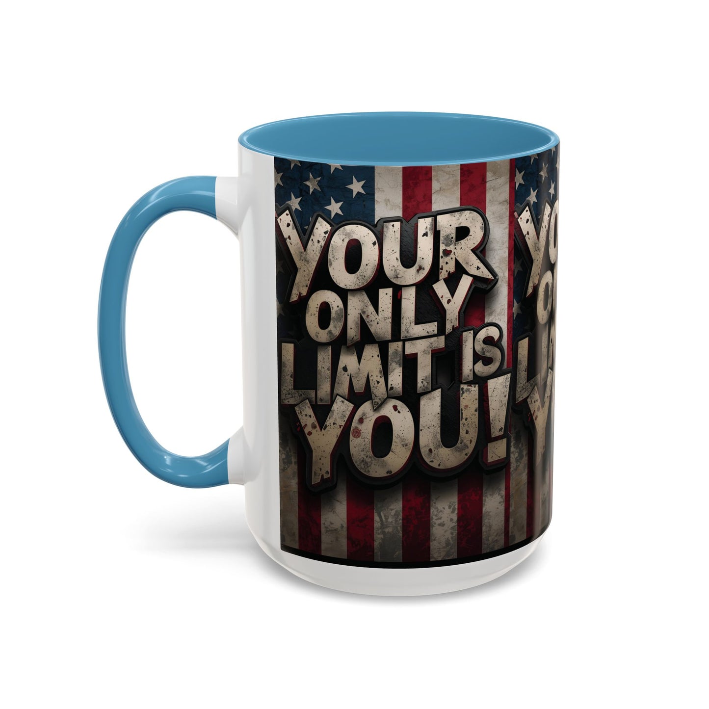 Patriotic Coffee Mug - Motivational Quote - Your Only Limit Is You!, - Perfect Gift for Veterans, Independence Day, Coffee Lovers, Inspirational Decor
