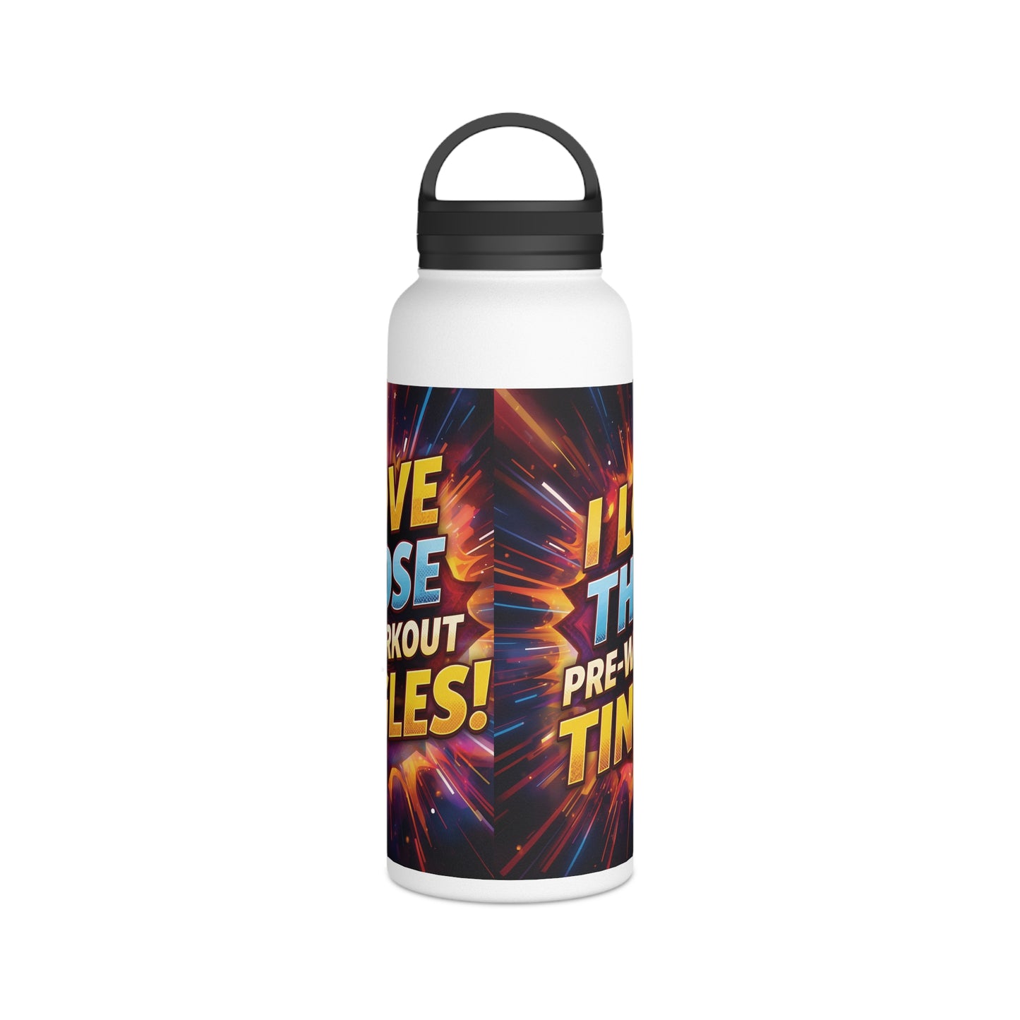 Vibrant Workout Water Bottle - I Love Those Pre-Workout Tingles! - Gym Hydration - Fitness Gift - Stainless Steel Bottle - 12oz - 18oz - 32oz - Easy Carry Handle - Holiday Gift -