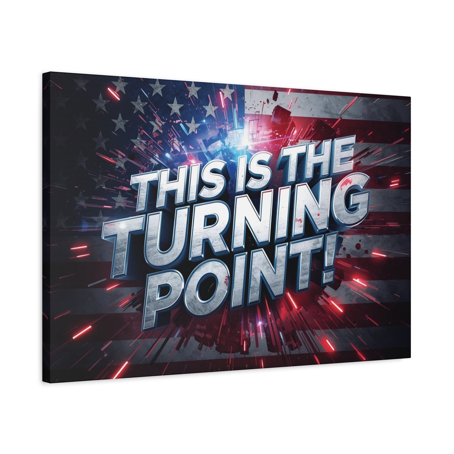 Canvas Print - Patriotic Wall Art - Stunning - Red White Blue - American Flag Backdrop - Charlie Kirk Inspired - This Is The Turning Point! - Multiple Sizes -