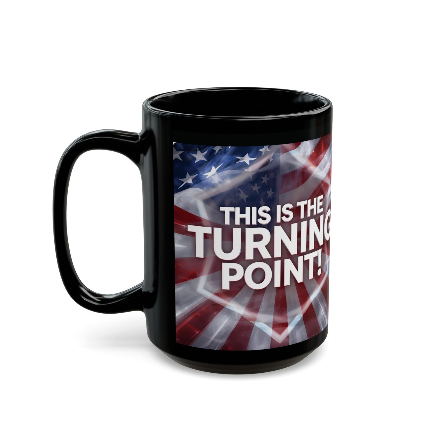 This Is The Turning Point! - Charlie Kirk - Patriotic - American Flag Backdrop- Sleek Black Ceramic Mug - 11oz - 15oz