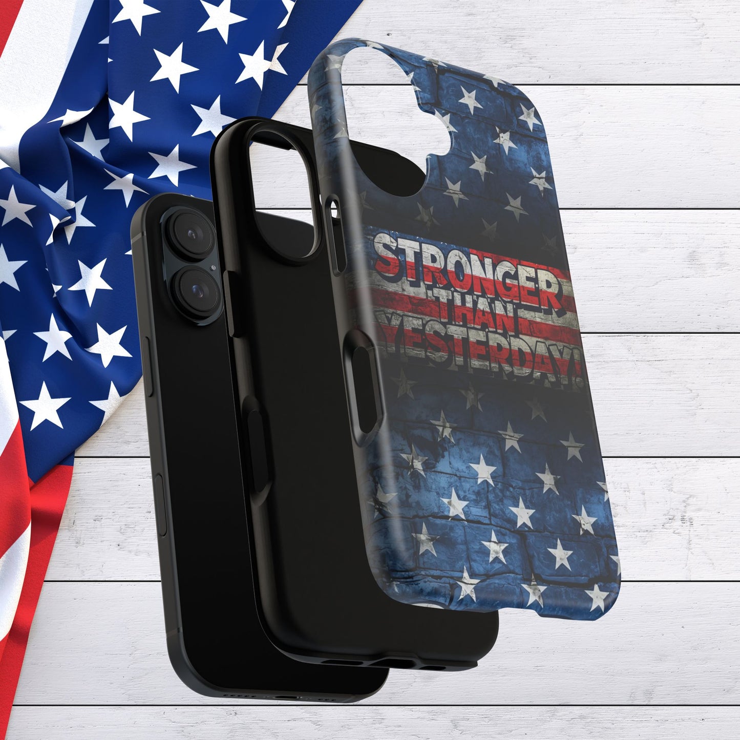 Patriotic Phone Case - Stronger Than Yesterday!, American Flag Design, Gift for Military, Independence Day, Motivational Decor, Tough Cases