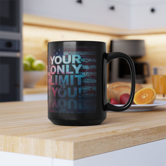 Inspirational Black Mug - Motivational Coffee Cup - Your Only Limit Is You!