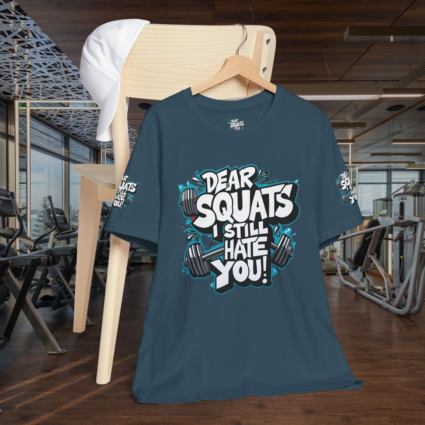 Fit & Fun Unisex Tee - 'Dear Squats, I Still Hate You!'