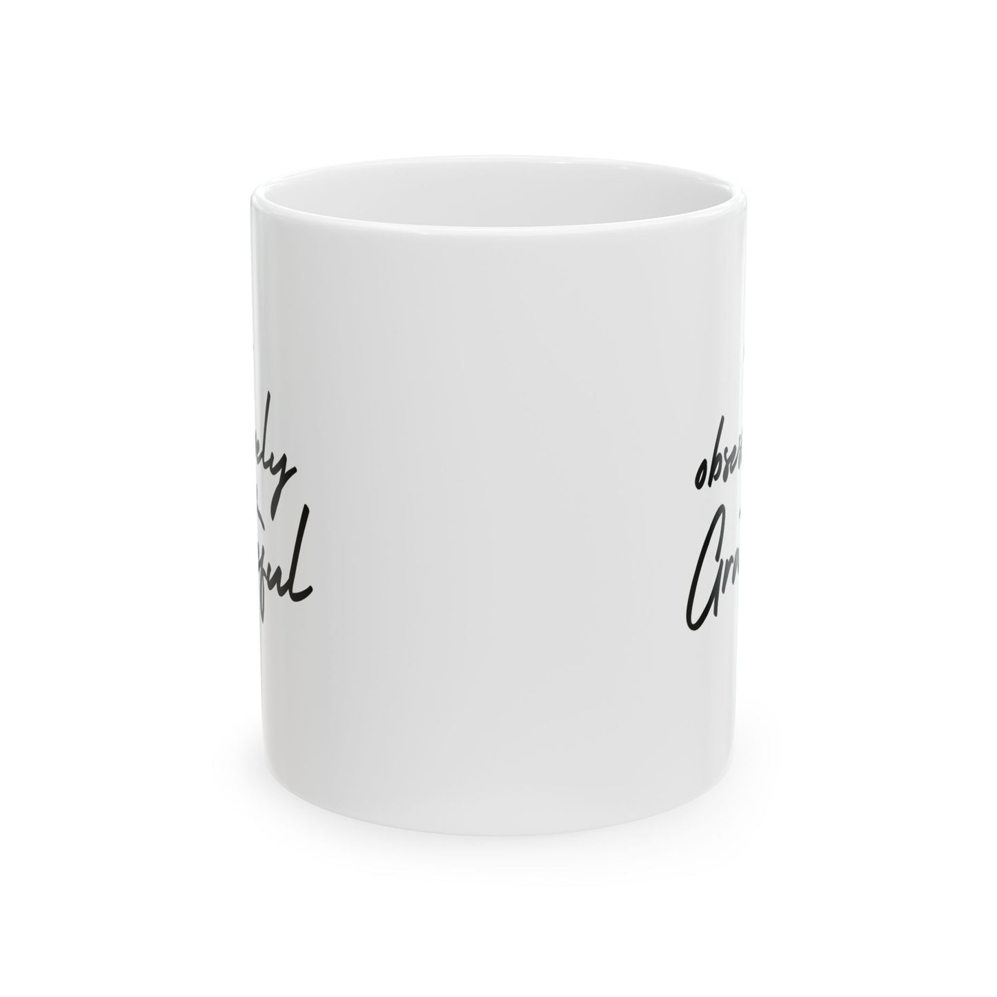 Gratitude Ceramic Mug - Inspiring Be Obsessively Grateful 11oz & 15oz Coffee Cup, Perfect Gift for Friends, Motivational Office Decor, Daily Affirmation, Home & Kitchen