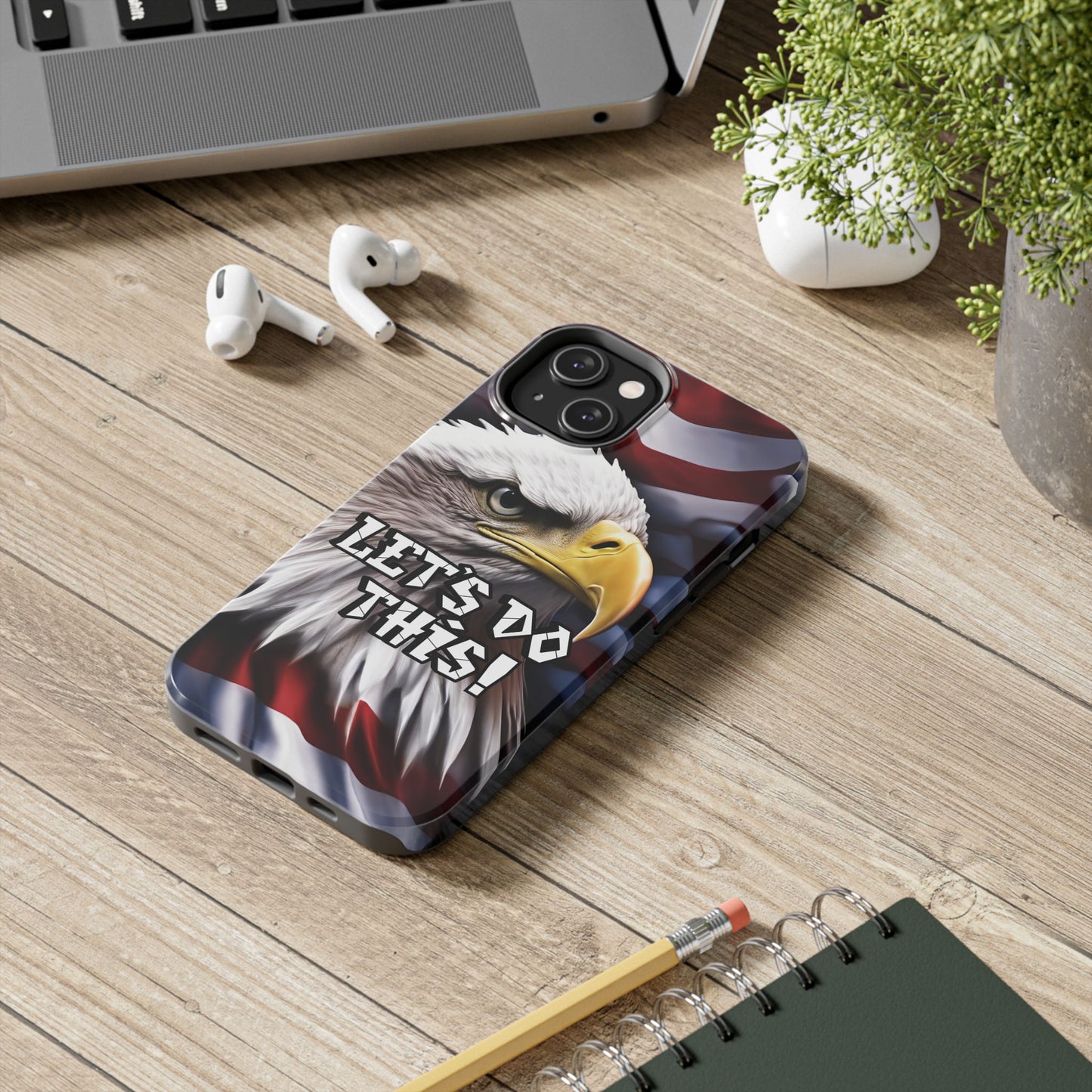π₯ Motivational π₯ Tough Phone Case π₯ Let's Do This! π₯ Red White & Blue π₯ Bald Eagle Design π₯