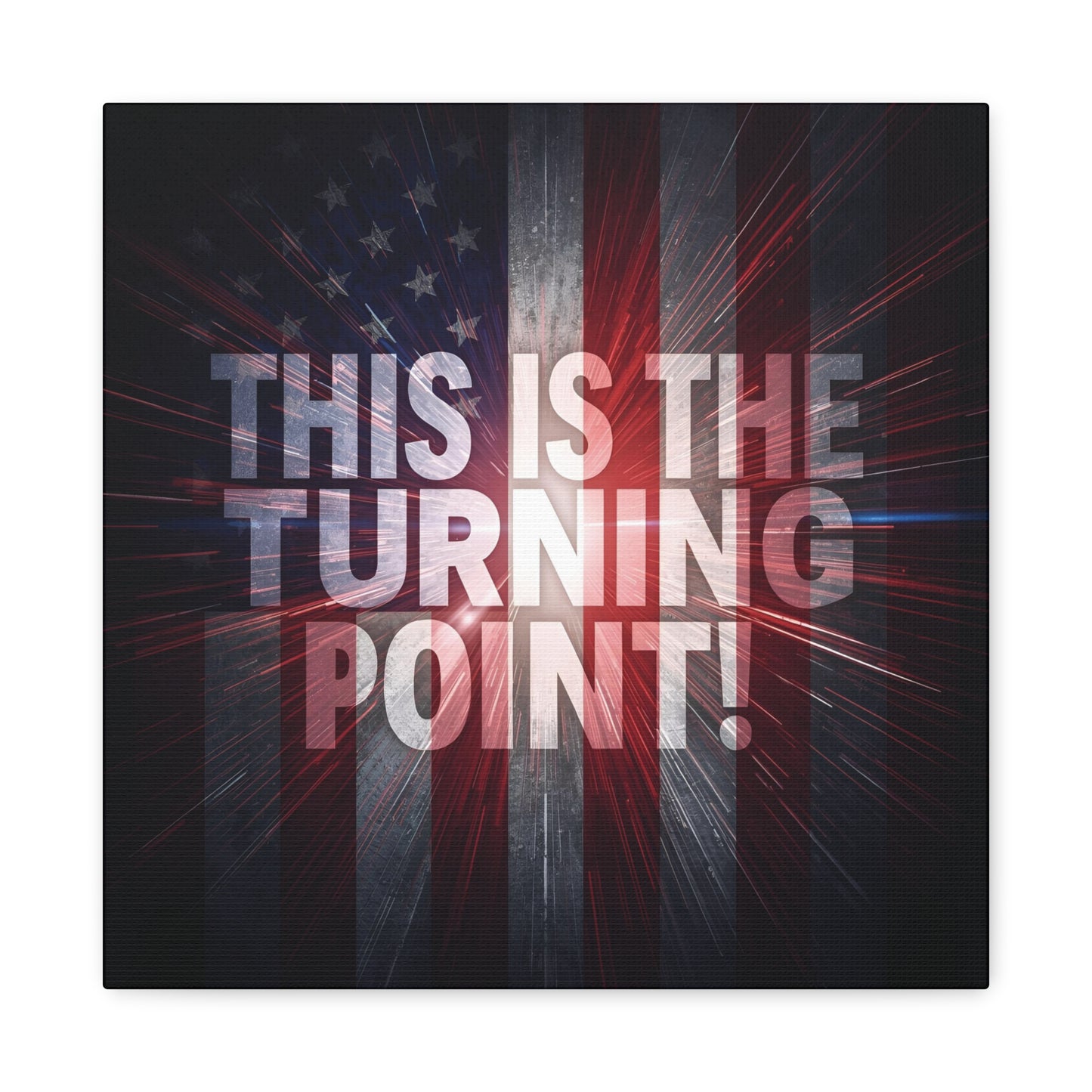Charlie Kirk - This Is The Turning Point! - Red White Blue - Stunning American Flag Backdrop Design - Patriotic - Motivational Wall Art - Canvas - Multiple Sizes