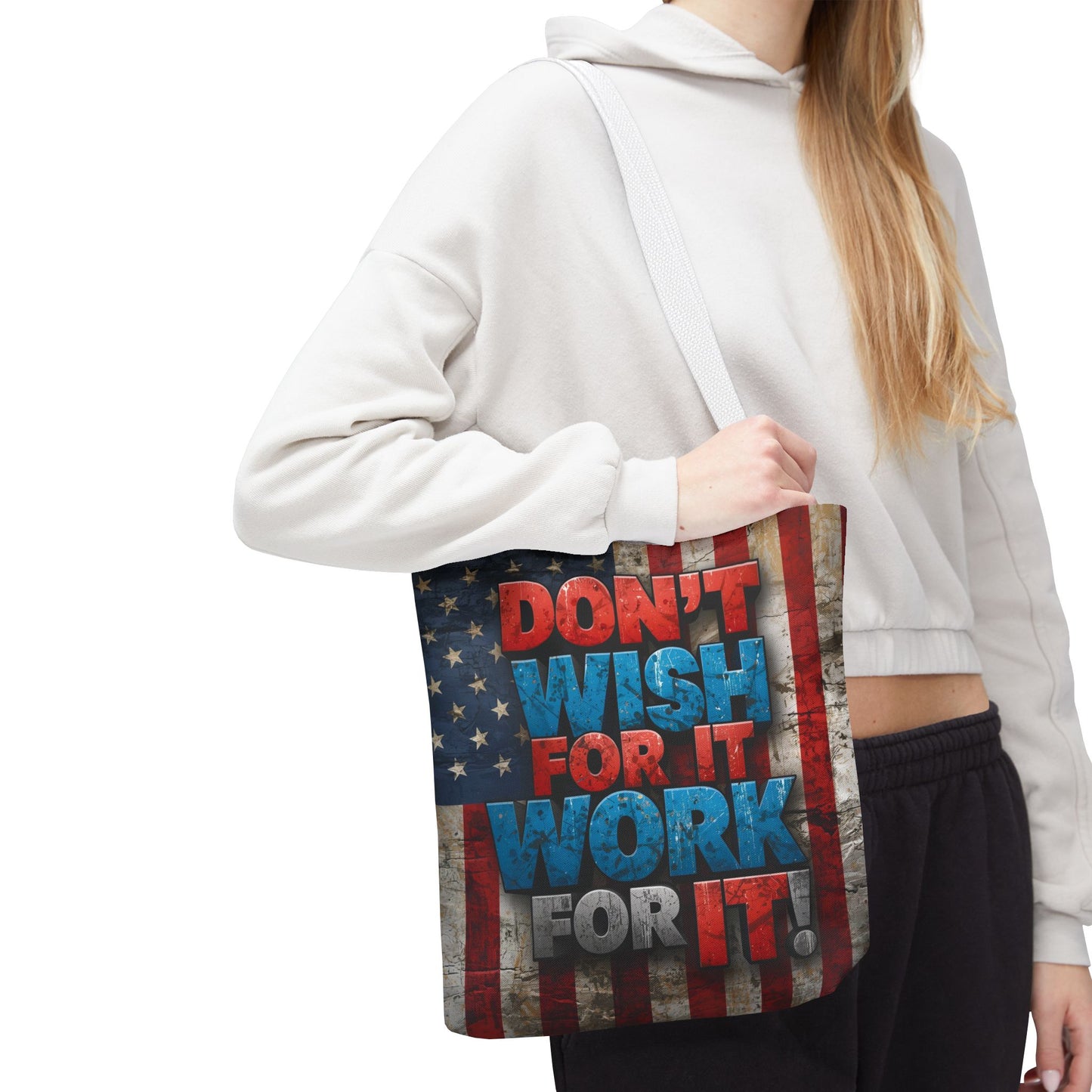 Motivational Tote Bag | American Flag Design | Don't Wish For It, Work For It | Gym, Grocery, Travel, Gifts, Everyday Carry