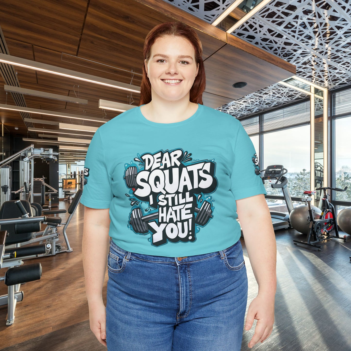 Fit & Fun Unisex Tee - 'Dear Squats, I Still Hate You!'