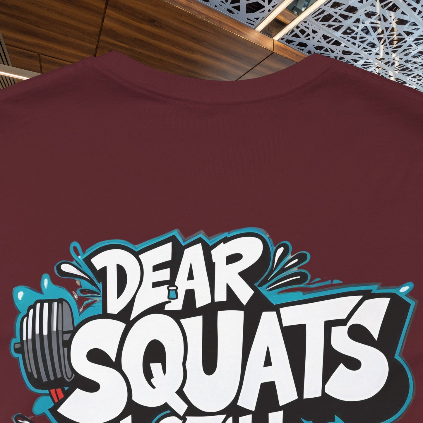 Fit & Fun Unisex Tee - 'Dear Squats, I Still Hate You!'