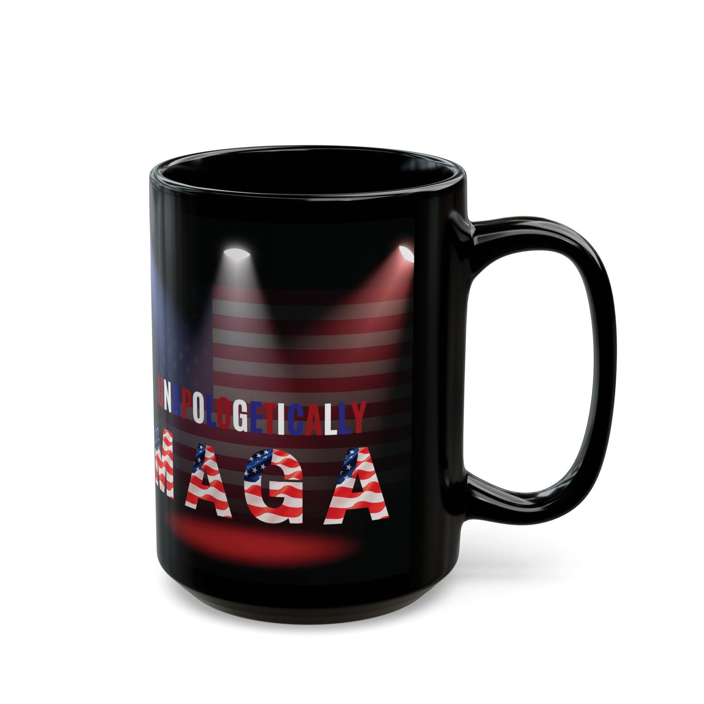 Unapologetically MAGA - Red White Blue - American Flag Spotlight Design - USA Pride - Sleek Black Ceramic Mug - 11oz - 15oz