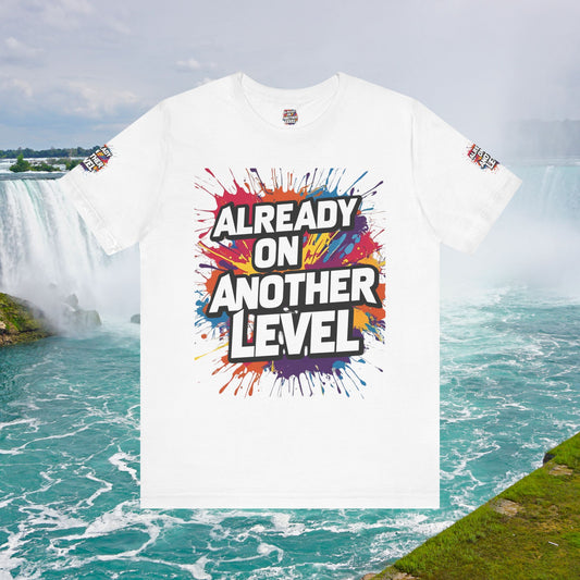 π₯ Colorful π₯ Motivation Tee π₯ 'Already on Another Level' π₯ 8 Different Colors π₯ Sizes XS - 5XL π₯