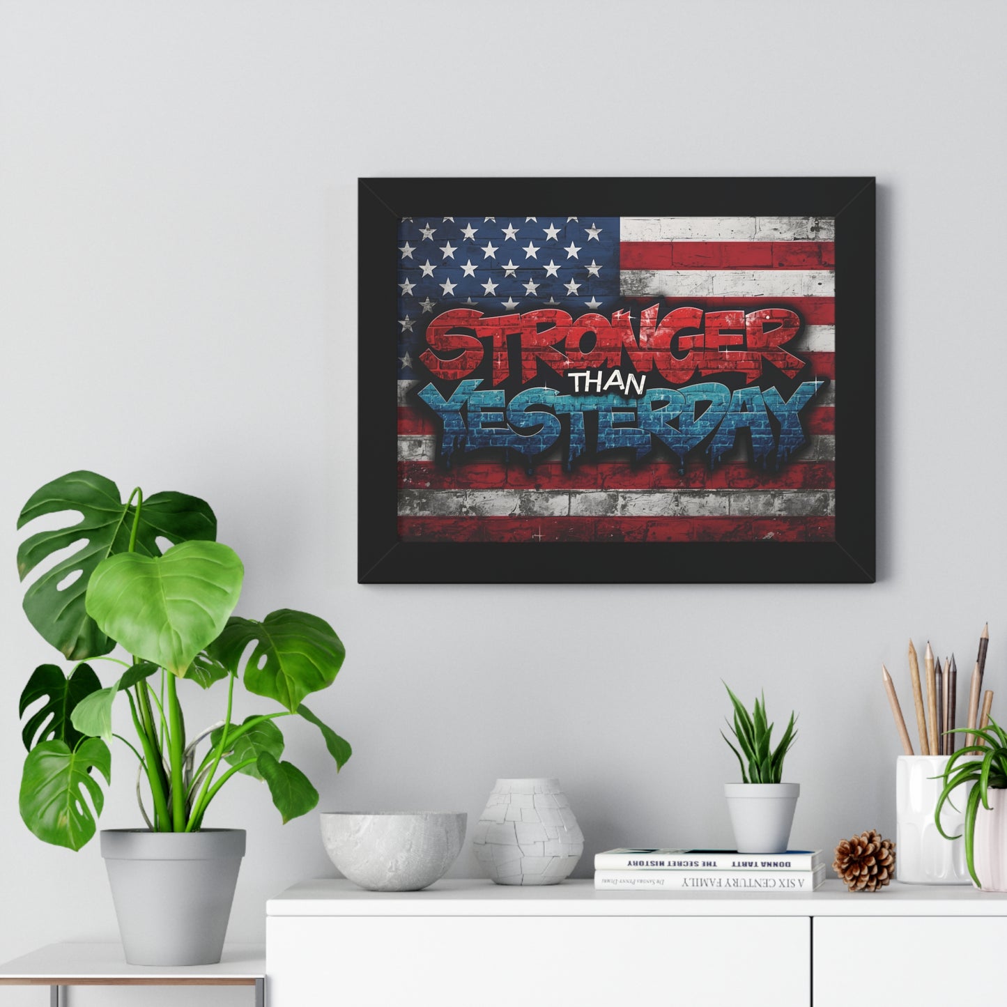 Patriotic Stronger Than Yesterday Red White Blue Wall Art Print, Framed Horizontal Poster, Inspirational Home Decor, Gift for Veterans, Americana Decor, Motivational Art