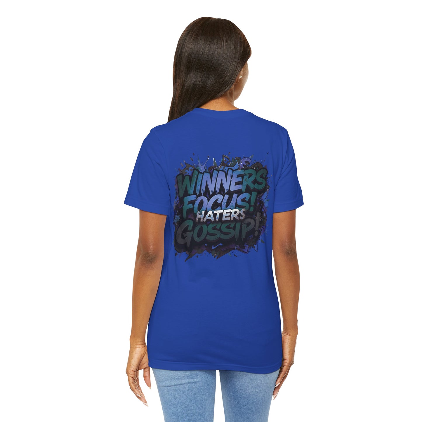Winners Focus! Haters Gossip! - Unisex Tee - Motivational Shirt - Gift for Friends - Conversation Starter - Inspirational Apparel - Everyday Wear -