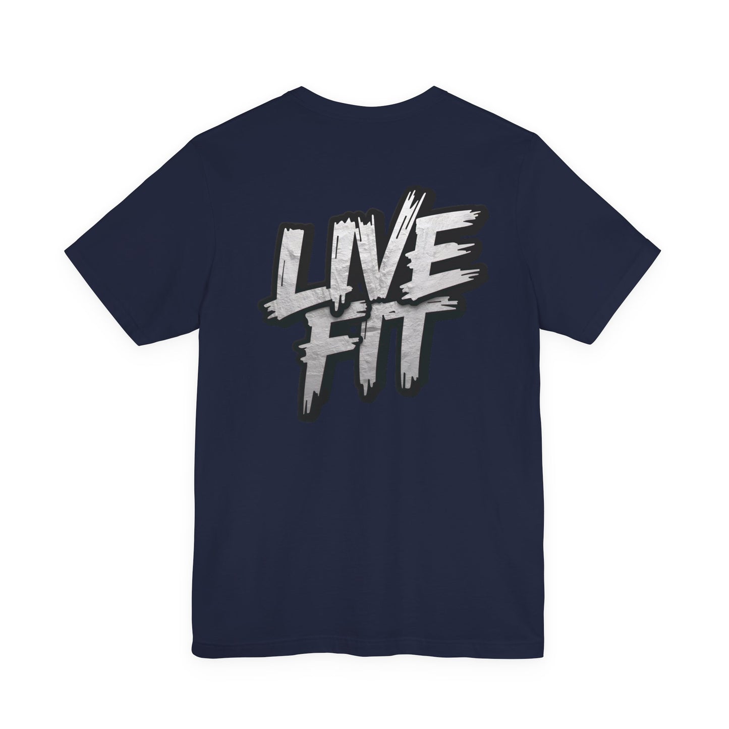LIVE FIT Unisex Jersey Tee - Fitness Shirt - XS - 4XL - Workout Apparel - Motivational T-Shirt - Casual Wear - Gift for Fitness Enthusiasts
