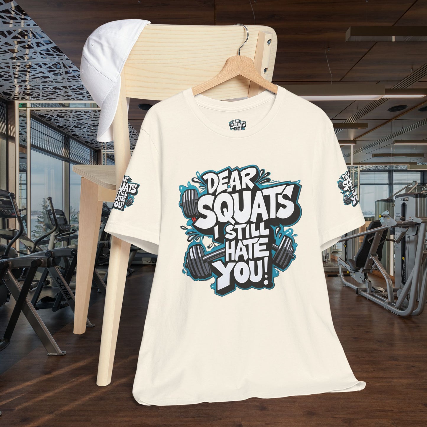 Fit & Fun Unisex Tee - 'Dear Squats, I Still Hate You!'