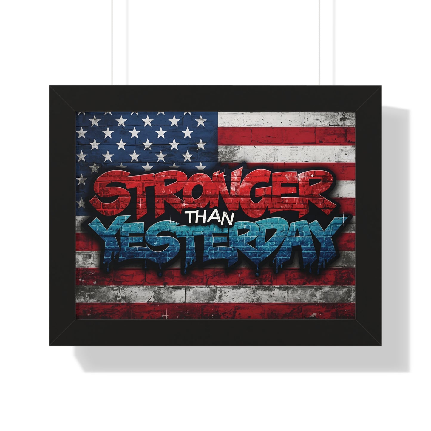 Patriotic Stronger Than Yesterday Red White Blue Wall Art Print, Framed Horizontal Poster, Inspirational Home Decor, Gift for Veterans, Americana Decor, Motivational Art