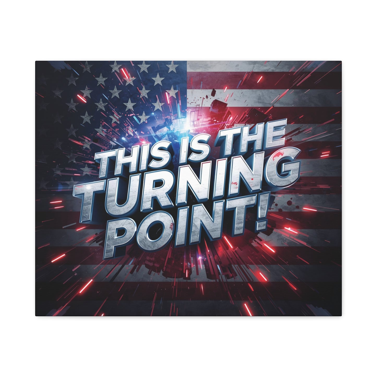 Canvas Print - Patriotic Wall Art - Stunning - Red White Blue - American Flag Backdrop - Charlie Kirk Inspired - This Is The Turning Point! - Multiple Sizes -