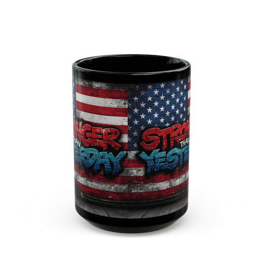 Motivational Black Ceramic Mug, Stronger Than Yesterday, for Fitness Enthusiasts, Inspirational Coffee Cup, Strength Reminder Gift, Gym Love Mug, USA Flag Design