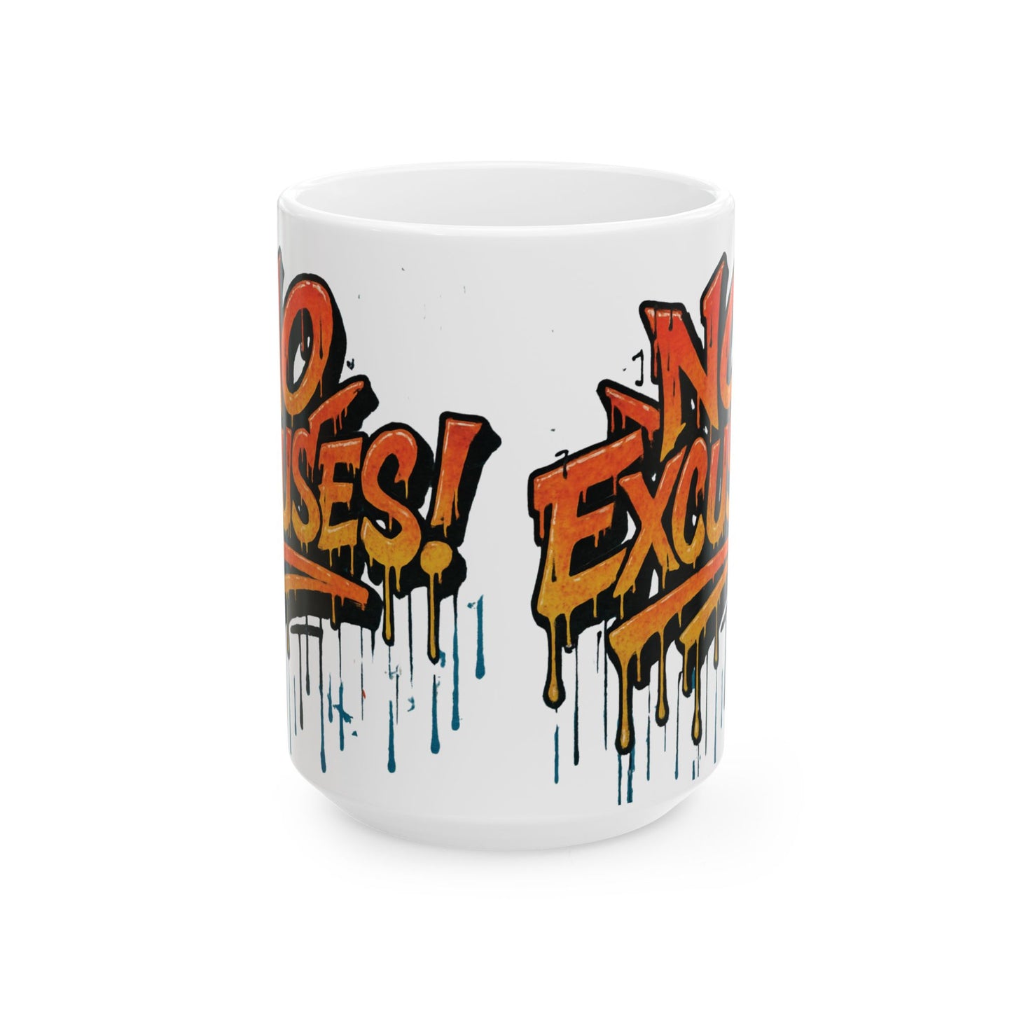Motivational Ceramic Mug - No Excuses! Coffee Cup for Encouragement, Office Decor, Gift for Friends, Inspirational Tea Mug