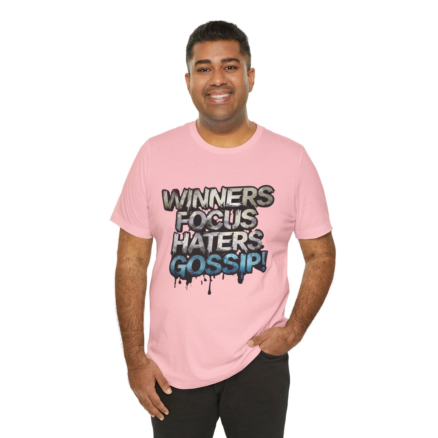 Winners Focus Haters Gossip! Tee - Motivational Graphic Shirt - Unisex Tee for Casual Wear - Gift for Friends - Streetwear Fashion
