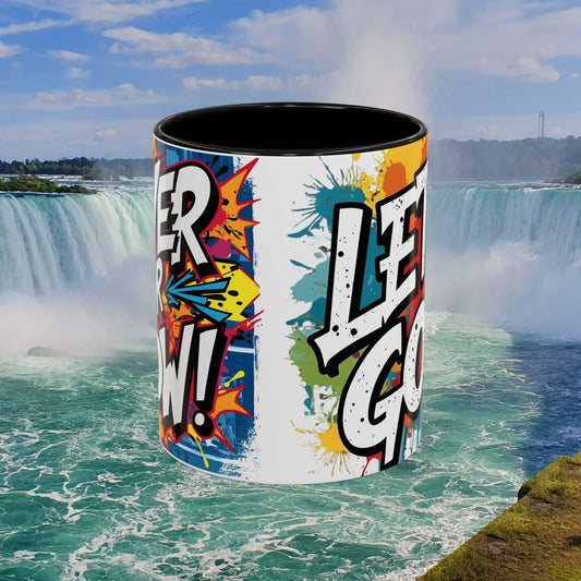 Let's Go! Never or Now! Colorful Motivational Mug - 11oz/15oz - 8 Colors