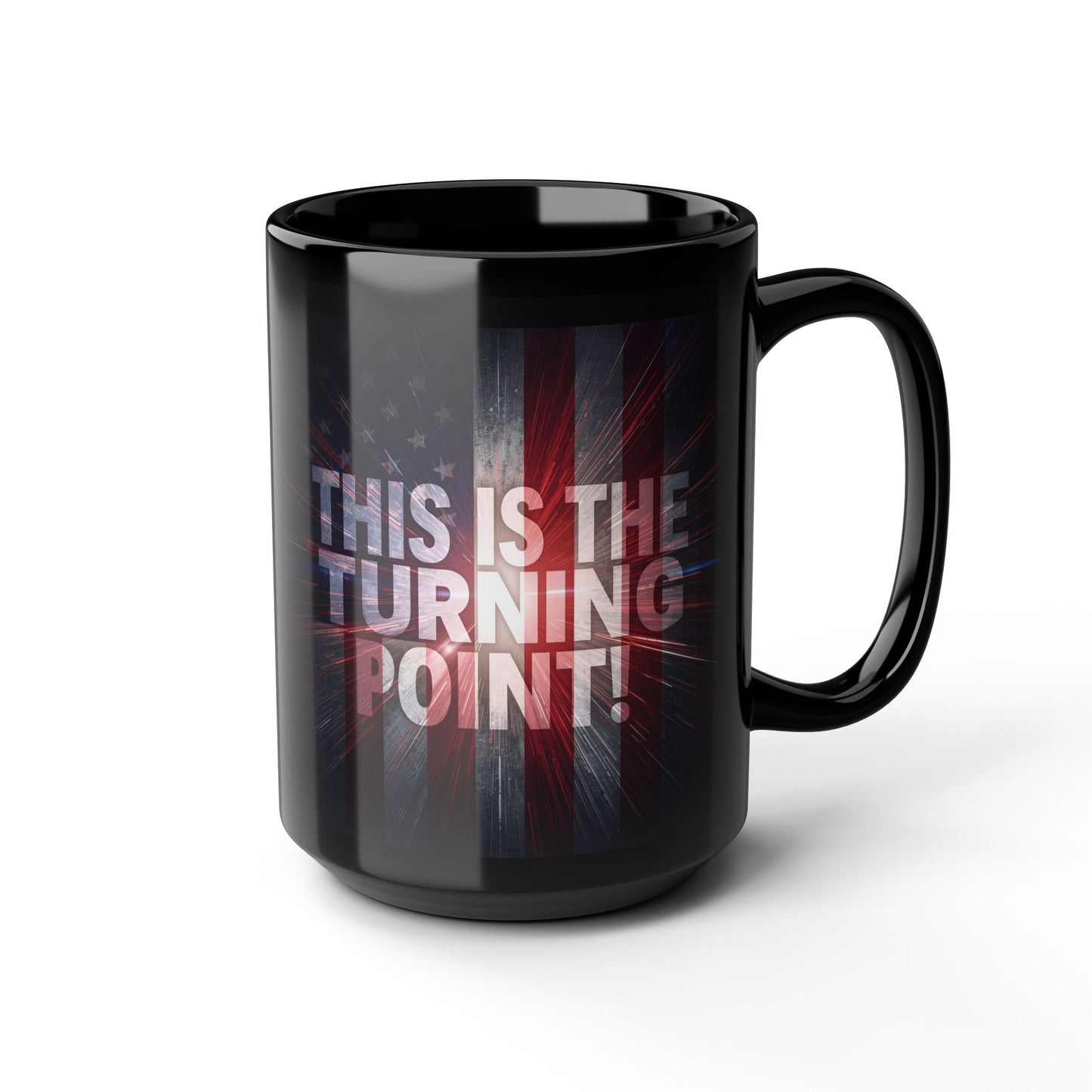 This Is The Turning Point! - Charlie Kirk Inspired - Patriotic American Flag Design - Sleek Black Ceramic Mug - 11oz/15oz