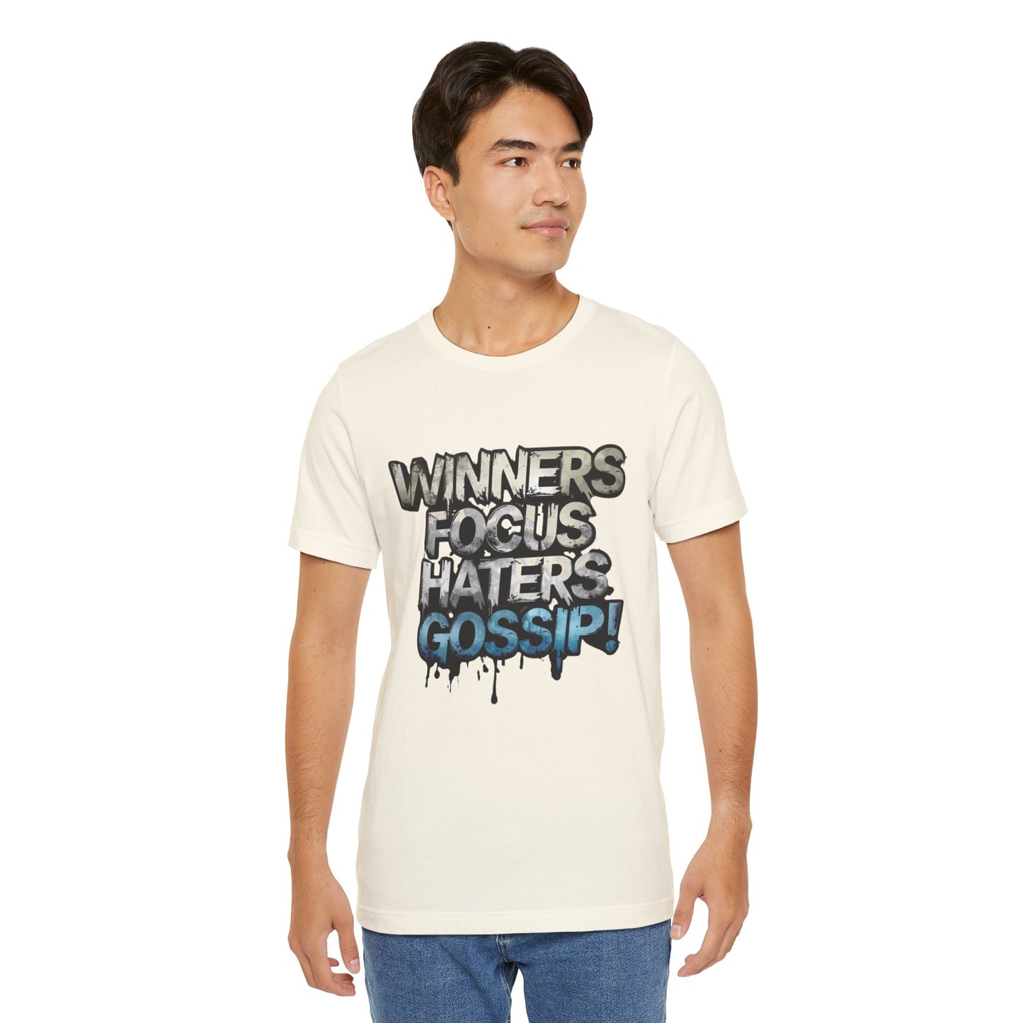 Winners Focus Haters Gossip! Tee - Motivational Graphic Shirt - Unisex Tee for Casual Wear - Gift for Friends - Streetwear Fashion