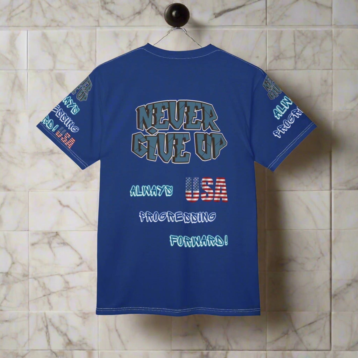 💥Motivational 💥 Unisex T-Shirt 💥 Never Give Up 💥 Always Pressing Forward 💥 USA 💥 Design 💥 Sizes