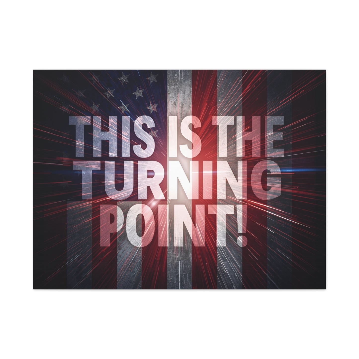 Charlie Kirk - This Is The Turning Point! - Red White Blue - Stunning American Flag Backdrop Design - Patriotic - Motivational Wall Art - Canvas - Multiple Sizes