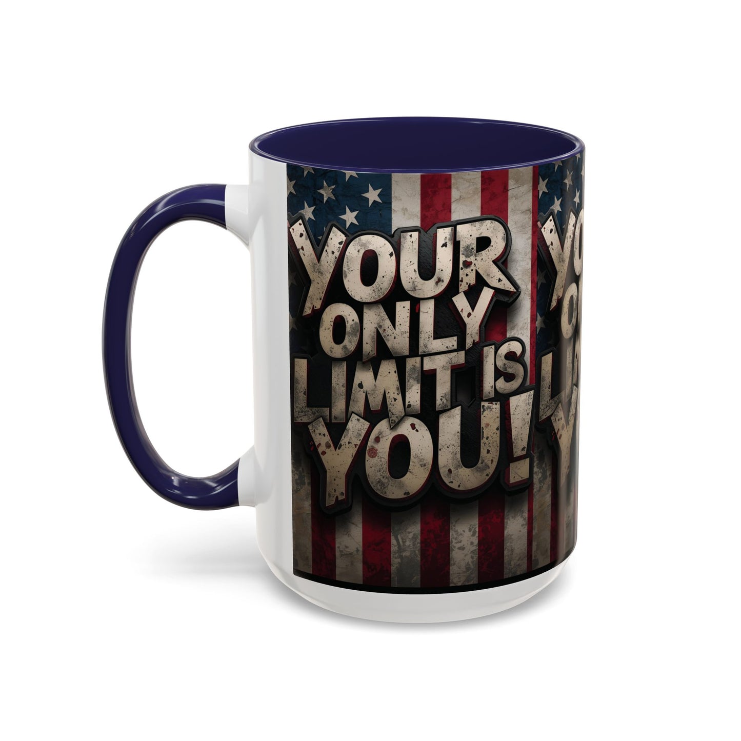 Patriotic Coffee Mug - Motivational Quote - Your Only Limit Is You!, - Perfect Gift for Veterans, Independence Day, Coffee Lovers, Inspirational Decor